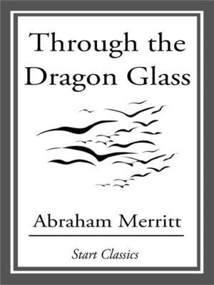 cover image of Through the Dragon Glass